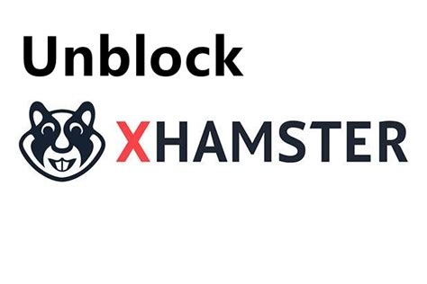 unblock xhamster.com